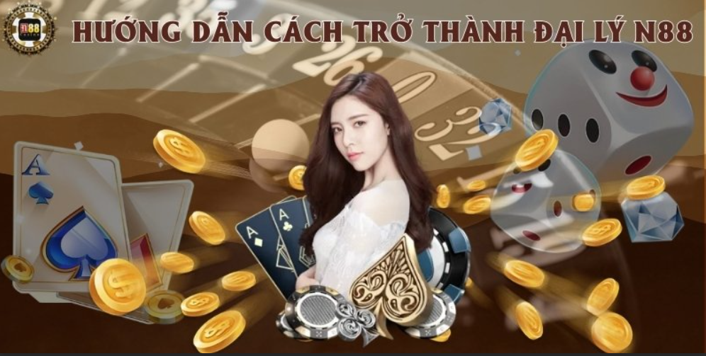 Đăng ký đại lý tại nhà cái N88 để hưởng được phần trăm hoa hồng khủng